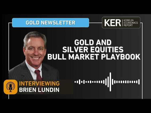 Cover for Brien Lundin - Gold and Silver Equities Bull Market Playbook