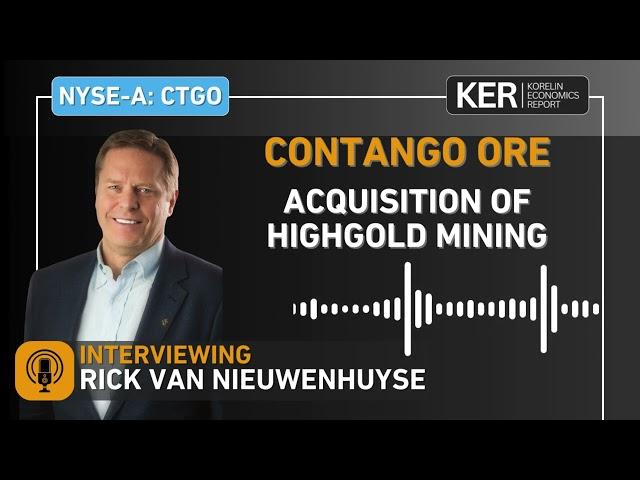 Contango Ore - Acquisition of HighGold Mining, Growing The Portfolio And Gold Ounces In Alaska