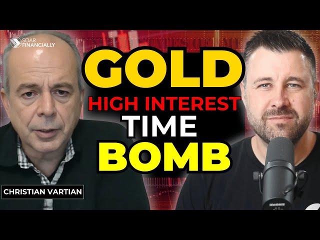 GOLD: Why The Fed Is Creating A Financial Time Bomb | Christian Vartian