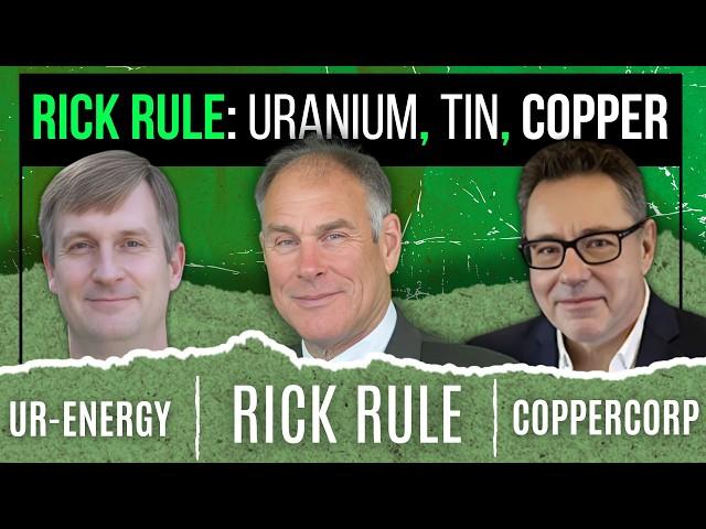 Rick Rule's Top Stocks: Uranium, Tin, Copper