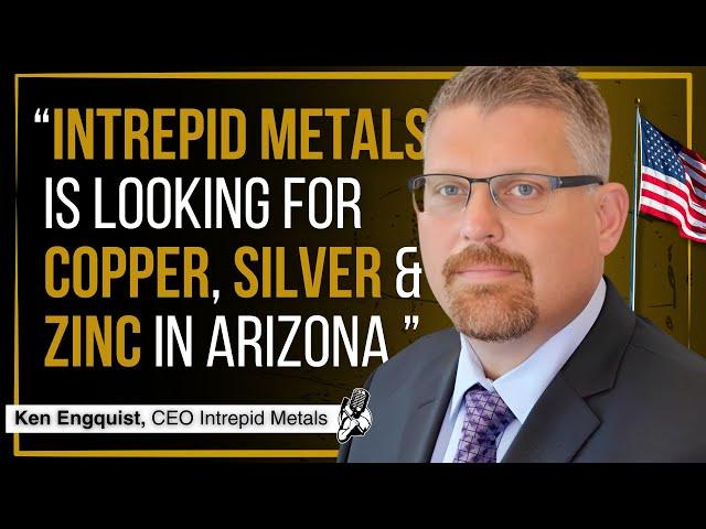 3 Silver, Gold, Copper & Zinc Projects in Arizona | Intrepid Metals CEO Interview