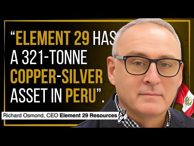 Copper & Silver: 4 Assets in Peru | Element 29 Resources CEO Interview