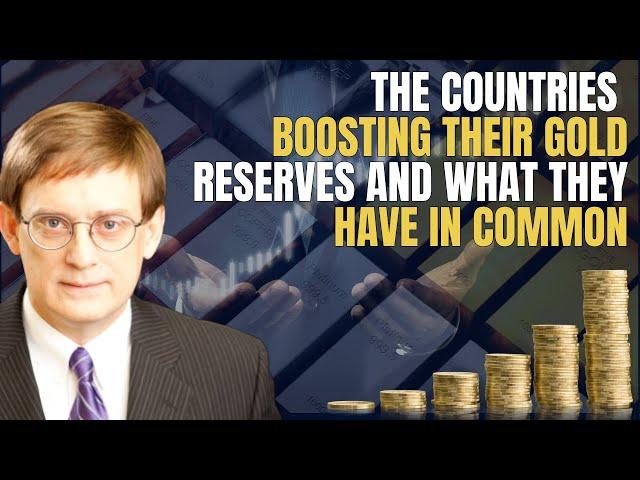 The Countries Still Boosting Gold Reserves, And What They Have In Common