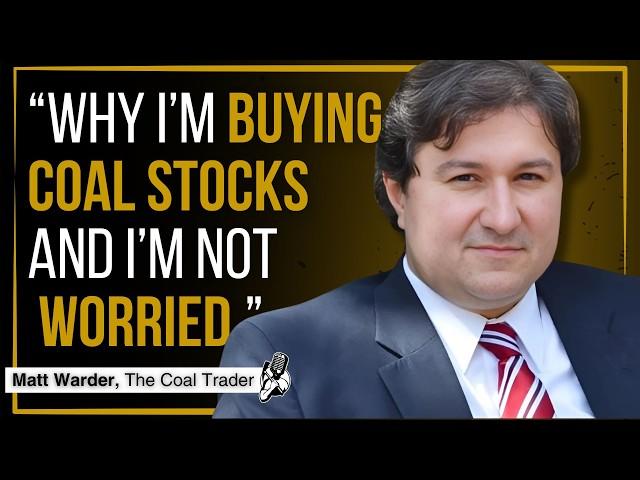 My Coal Stocks and Why I'm Not Worried About Uranium (Yet) | Matt Warder Interview