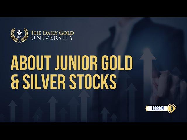 All About Junior Gold & Silver Stocks 📈✨ (Lesson 9)