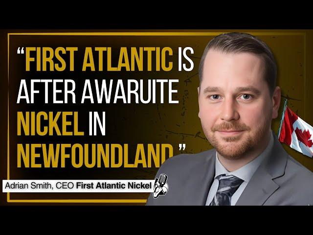 Awaruite Nickel Exploration in Canada | First Atlantic Nickel CEO Interview
