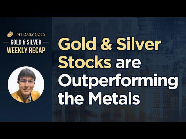 Cover for Gold & Silver Miners are Outperforming the Metals