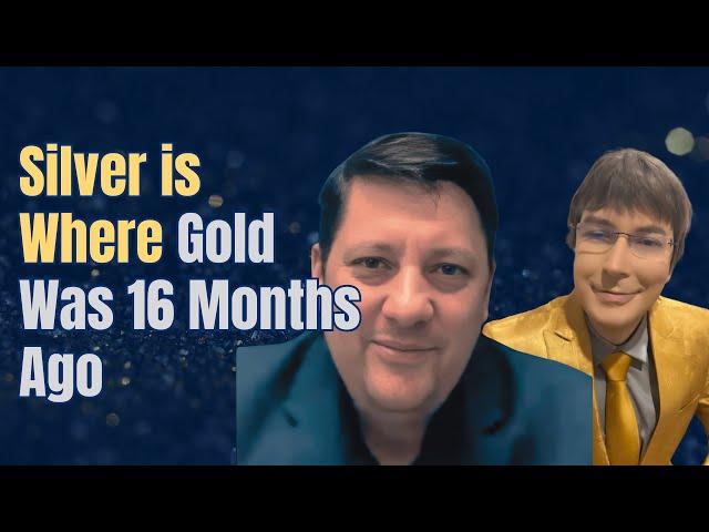 Cover for Silver is Where Gold Was 16 Months Ago