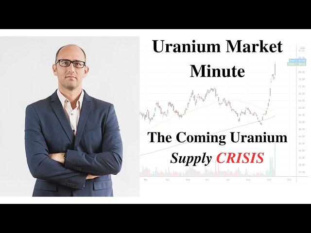 Cover for Uranium Market Minute – Episode 210: The Coming Uranium Supply CRISIS