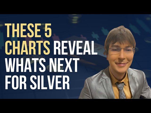 These 5 Charts Reveal Whats Next for Silver