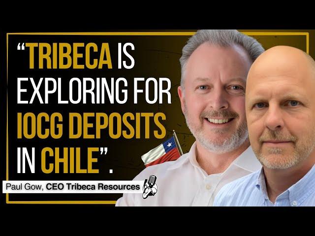 COPPER: Looking for IOCG in the Chilean Coastal Belt | Tribeca Resources CEO Interview