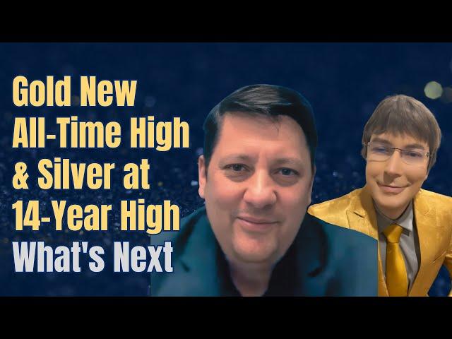 Cover for Gold New All-Time High & Silver at 14-Year High | What's Next