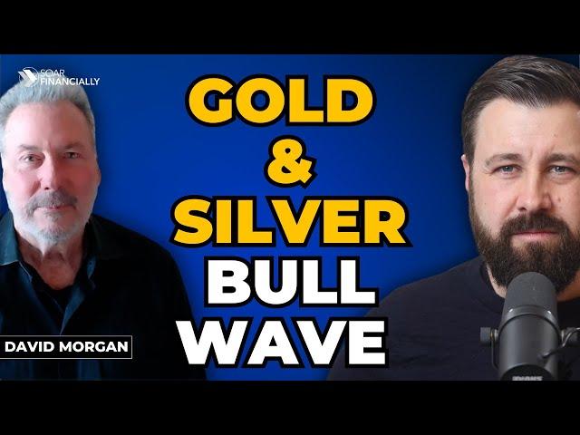 Cover for GOLD & SILVER: Generational Breakout Explained I David Morgan