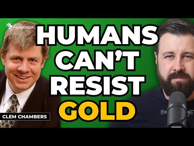 Cover for Gold Fever Is in Our DNA | Clem Chambers