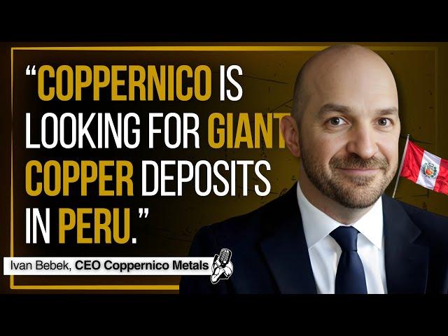 Cover for Looking for a Giant Copper Deposit in Peru | Coppernico Metals CEO Interview