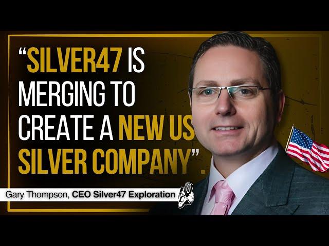 2 U.S. Silver Explorers to Merge | Silver47 CEO Interview