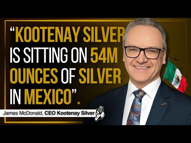 54M Oz of Silver With More Upside Potential in Mexico | Kootenay Silver CEO Interview