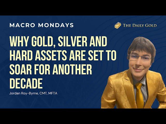 Cover for Why Gold, Silver and Hard Assets Are Set to Soar for Another Decade