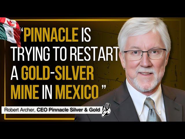 Cover for Can a $10M Gold-Silver Junior Restart a Mine in Mexico? | Pinnacle Silver & Gold CEO Interview